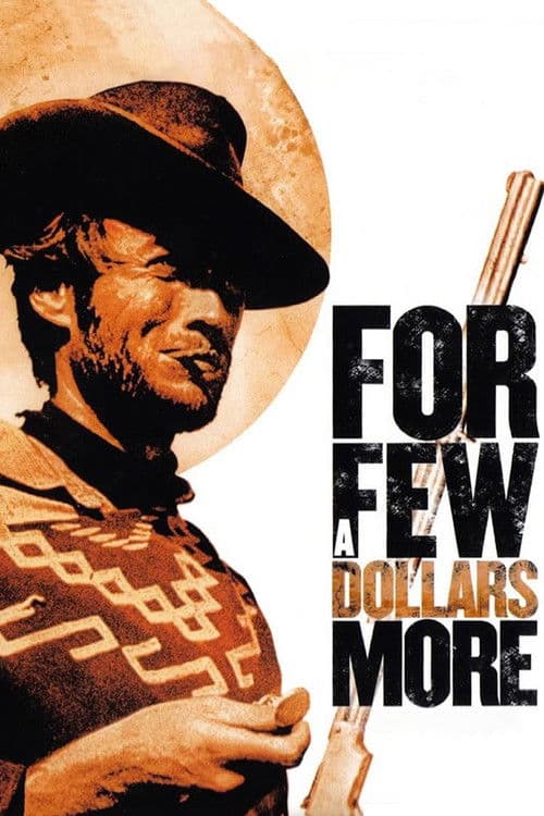 Постер «For a Few Dollars More»