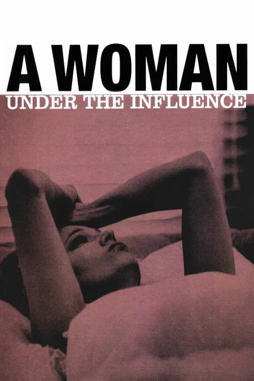 Постер «A Woman Under the Influence»
