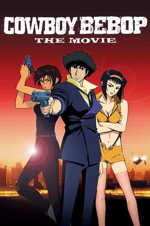 Постер «Cowboy Bebop: The Movie - Knockin' on Heaven's Door»