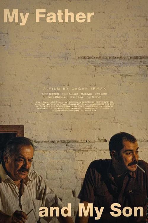 Постер «My Father and My Son»