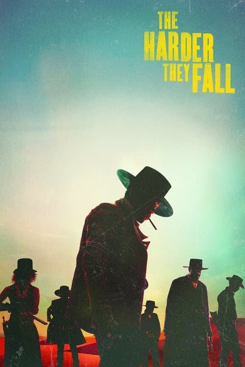 Постер «The Harder They Fall»