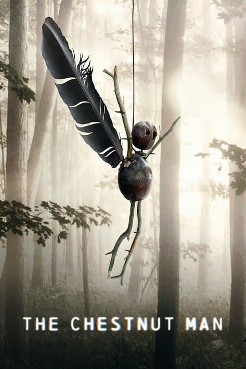 Постер «The Chestnut Man»
