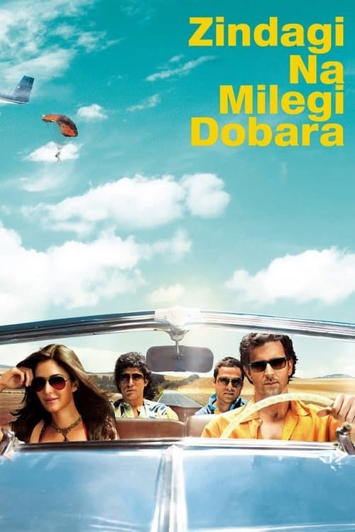 Постер «Zindagi Na Milegi Dobara»