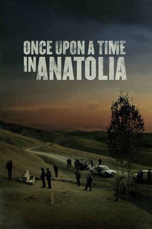 Постер «Once Upon a Time in Anatolia»