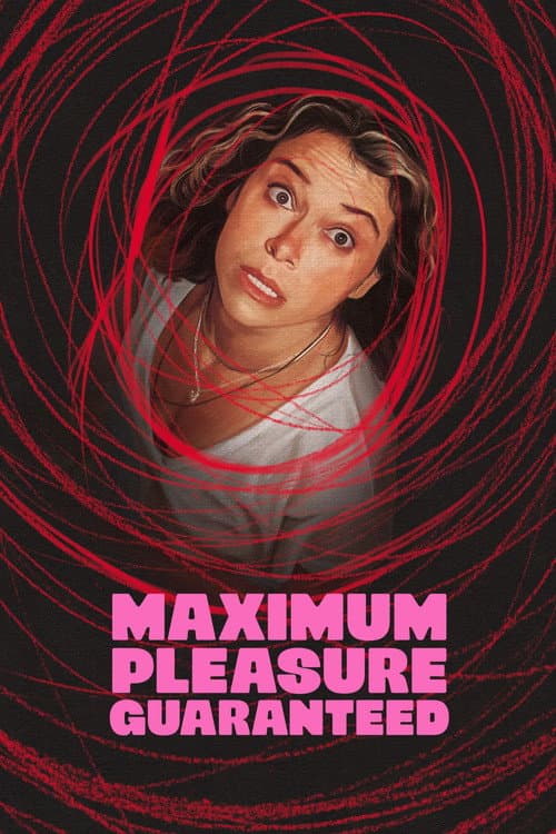 Постер «Maximum Pleasure Guaranteed»