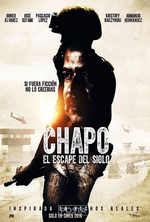 Постер «Chapo: el escape del siglo»