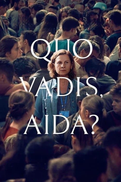 Постер «Quo Vadis, Aida?»